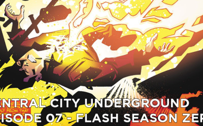 CCU 07 – Flash: Season Zero