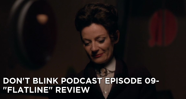DB 09-Don’t Blink Episode 09-Flatline Review