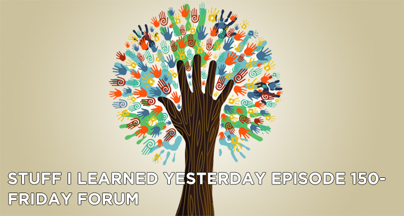 150- Friday Forum