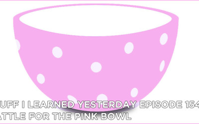 154- Battle for the Pink Bowl