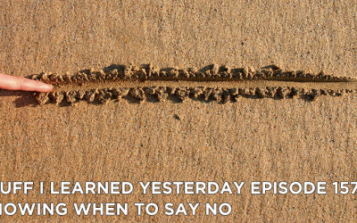157- Knowing When To Say No