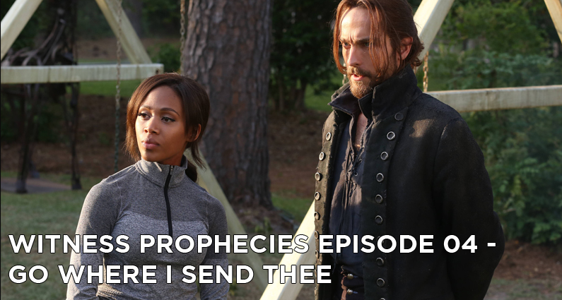 WP4 – S2E4 – Go Where I Send Thee