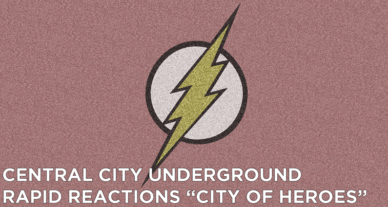 CCU 09 – Rapid Reactions “City of Heroes”