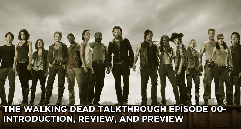 TWDTT 000 – Introduction, Review, and Preview