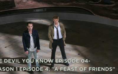 TDYK 04-The Devil You Know Episode 04-A Feast of Friends Review