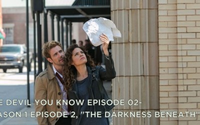 TDYK02-The Devil You Know Episode 02-The Darkness Beneath Review