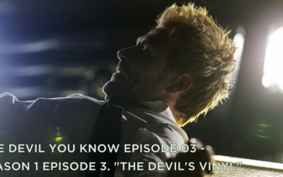 TDYK 03-The Devil You Know Episode 03-The Devil’s Vinyl Review