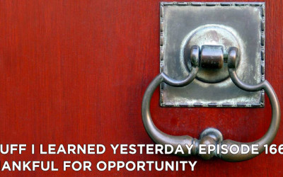 166- Thankful for Opportunity