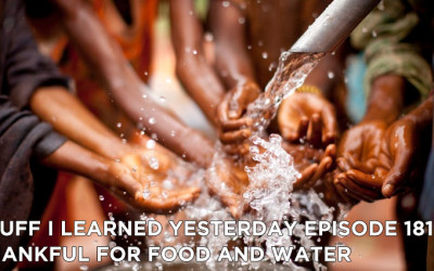181- Thankful For Food and Water