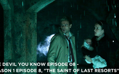 TDYK 08-The Devil You Know Episode 08-The Saint of Last Resorts Review
