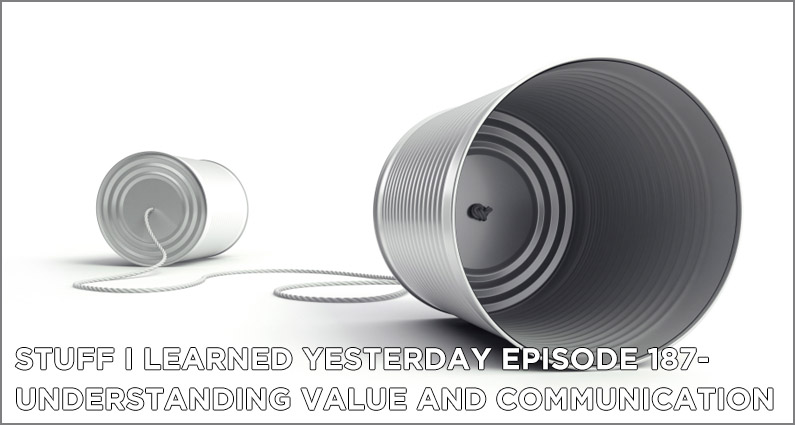 187- Understanding Value and Communication