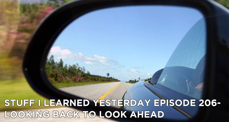 206- Looking Back to Look Ahead