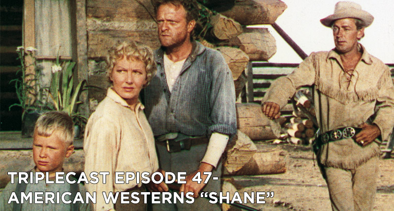 TC47 – American Westerns Shane