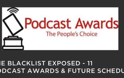 BLE11 – S2 – Podcast Awards and Future Schedule