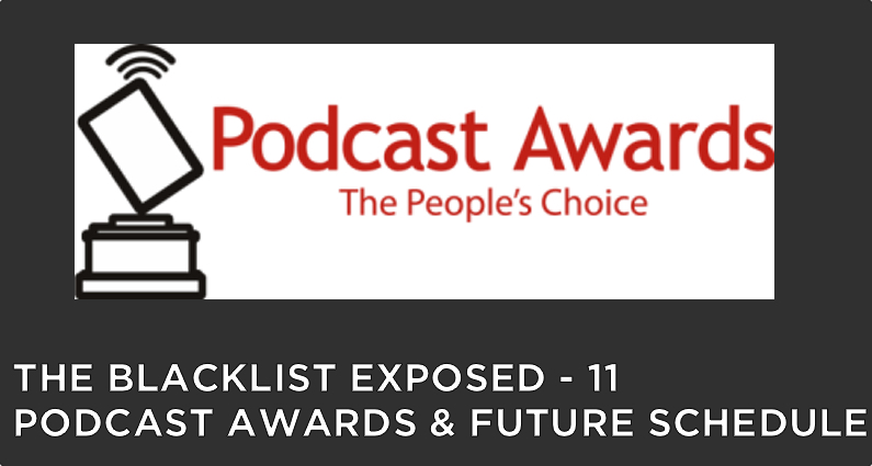 BLE11 – S2 – Podcast Awards and Future Schedule