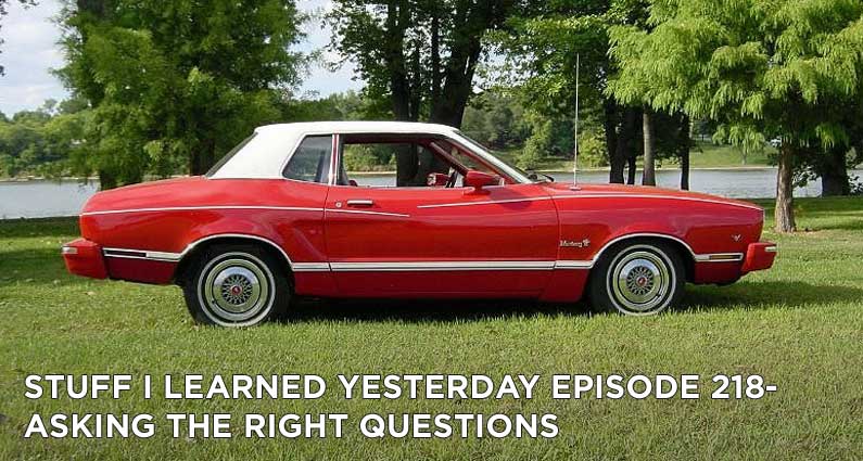 218- Asking The Right Questions
