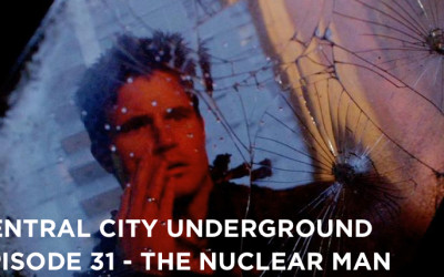 CCU 31 – S1E13 – The Nuclear Man
