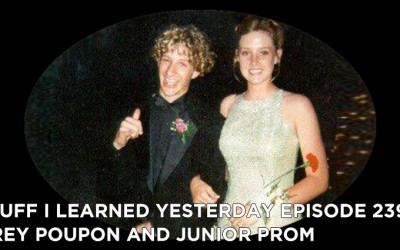 239- Grey Poupon and Junior Prom