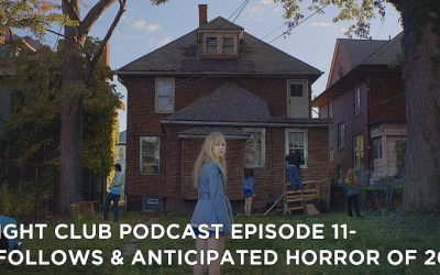 FC 11- It Follows and Anticipated Horror of 2015