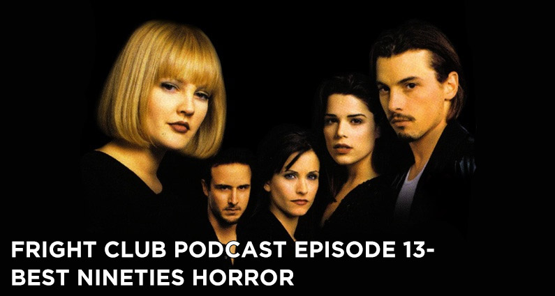 FC13- Best Nineties Horror