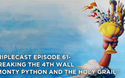 TC61 – Breaking the 4th Wall Monty Python and the Holy Grail