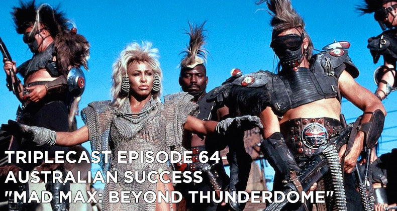 TC64 – Australian Success Mad Max: Beyond Thunderdome