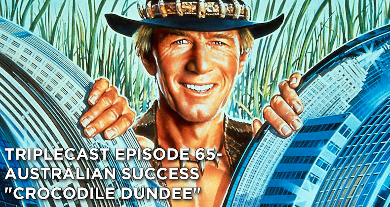 TC65 – Australian Success Crocodile Dundee