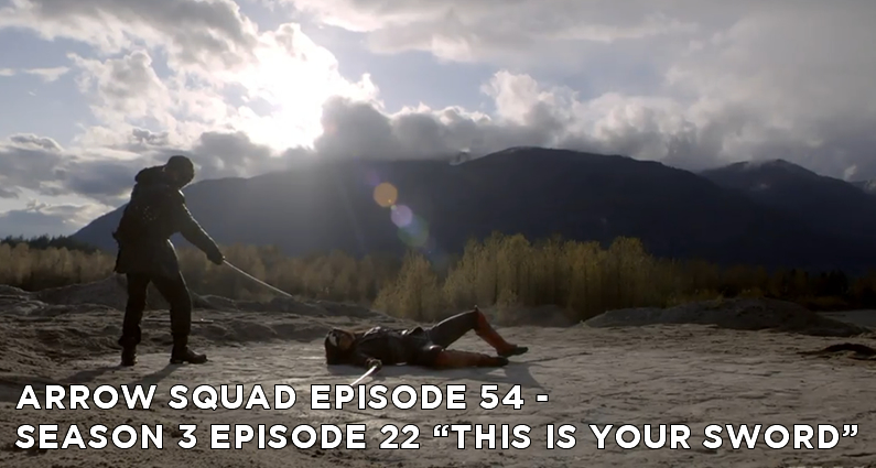 AS 54 – S3E22 – This Is Your Sword