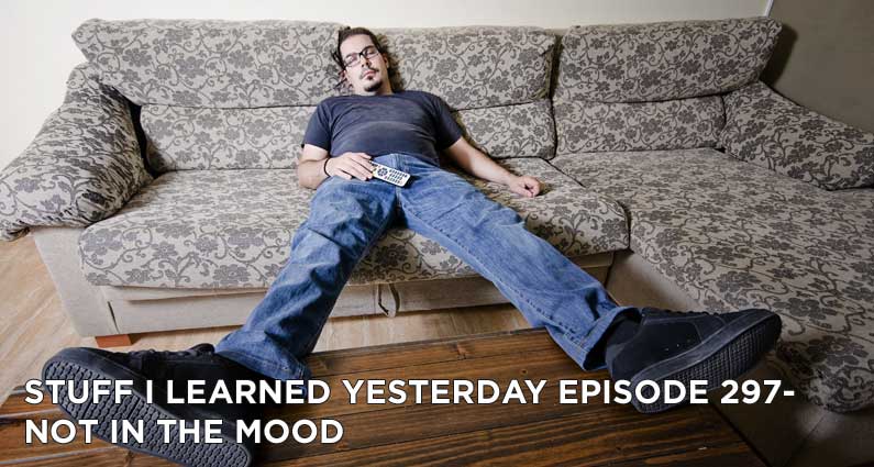 297- Not In The Mood