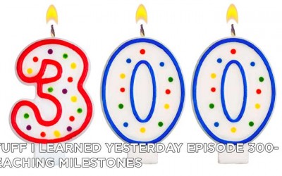 300- Reaching Milestones