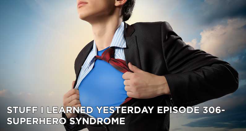 Superhero Syndrome