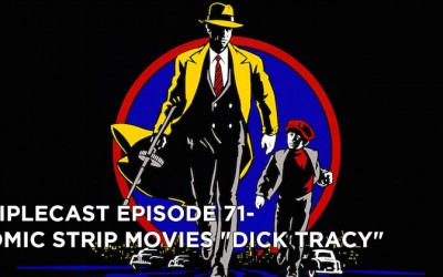 TC71 – Comic Strip Movies Dick Tracy