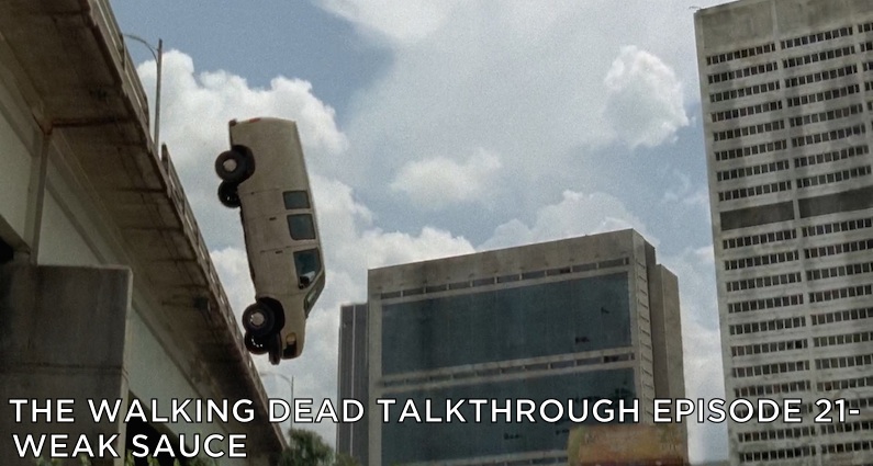 TWDTT 021 – Weak Sauce of The Walking Dead Season 5