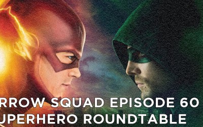 AS 60 – CCU/Arrow Squad Superhero Roundtable
