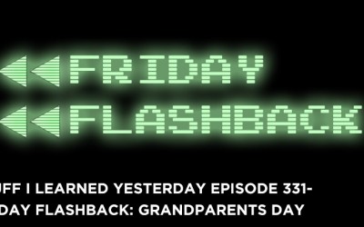 331- Friday Flashback: Grandparents Day