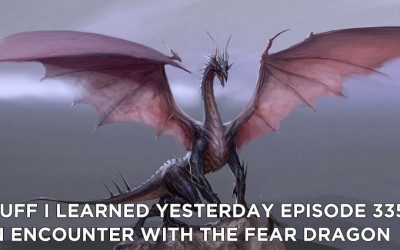335-An Encounter with the Fear Dragon