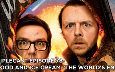 TC78 – Blood and Ice Cream “The World’s End”