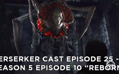 BC 25 – S5E10 – “Reborn” Review
