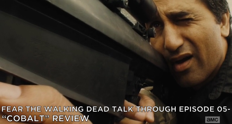 FTWDTT 005 – Cobalt (S1E5)