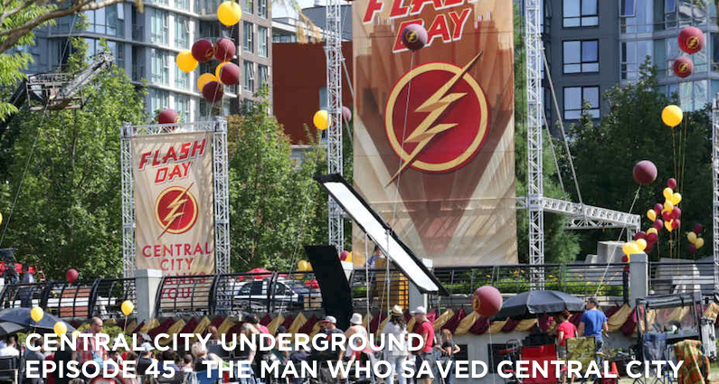 CCU 45 – S2 E1 – The Man Who Saved Central City