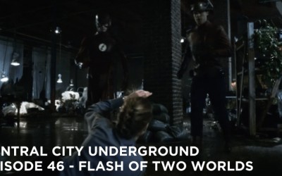 CCU 46 – S2 E2 – Flash of Two Worlds