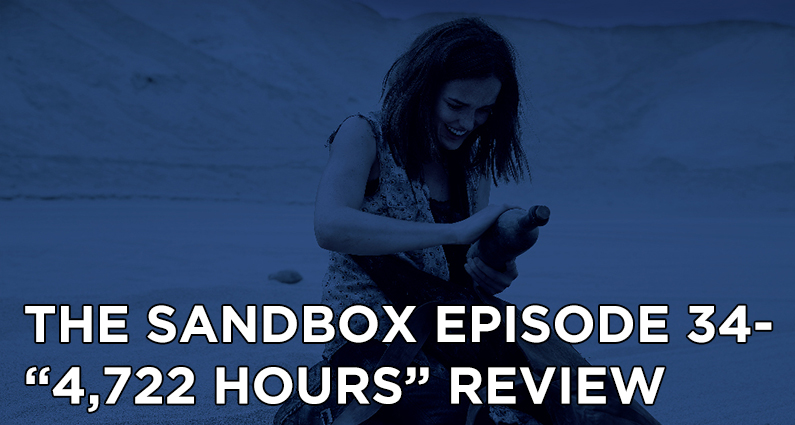 SB34 – S3E5 – 4,722 Hours