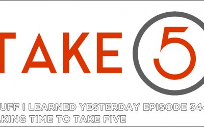 344- Taking Time to Take Five
