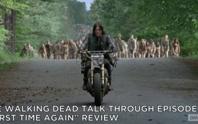 TWDTT 024 – First Time Again (S6E1)