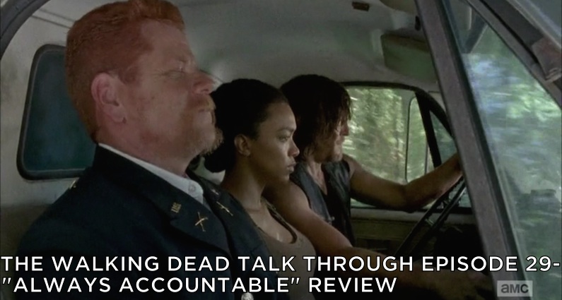 TWDTT 029 – Always Accountable (S6E6)