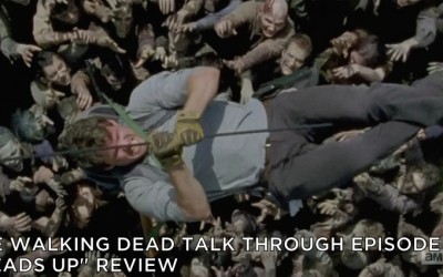 TWDTT 030 – Heads Up (S6E7)