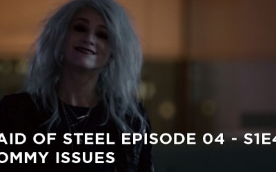 MOS 04 – S1E5 – Mommy Issues