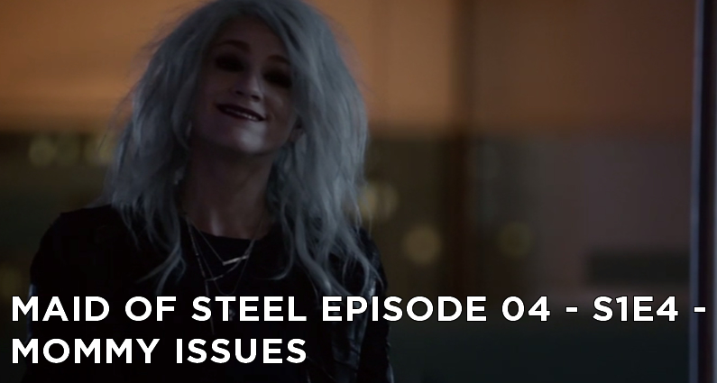 MOS 04 – S1E5 – Mommy Issues