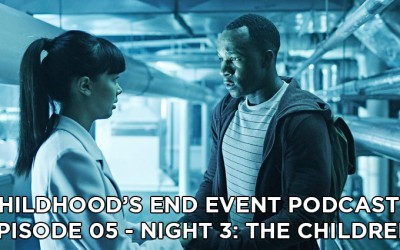 CE05 – Childhood’s End Night 3: The Children