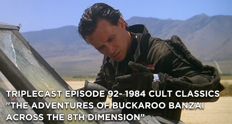 TC92 – 1984 Cult Classics “The Adventure of Buckaroo Banzai Across the 8th Dimension”